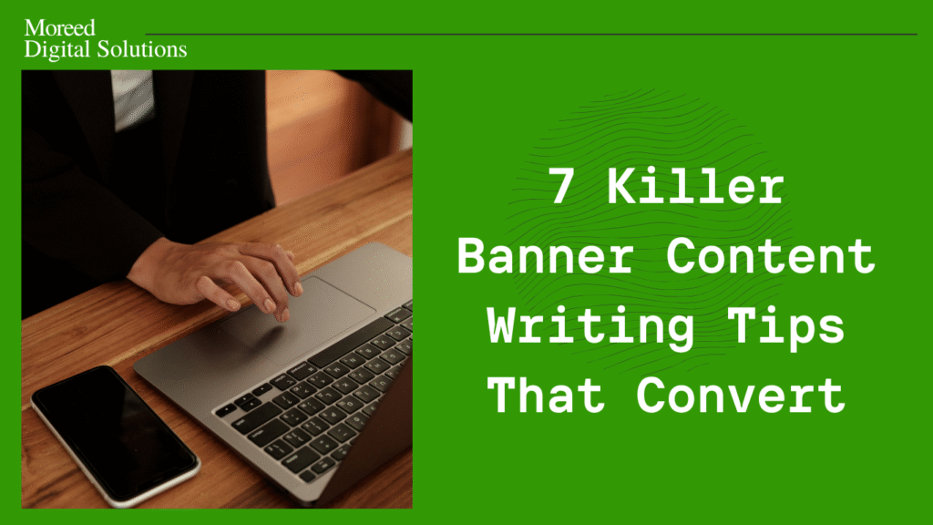 7 Killer Banner Content Writing Tips That Convert